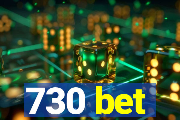 730 bet